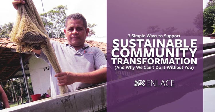 3 Simple Ways to Support Sustainable Community Transformation
