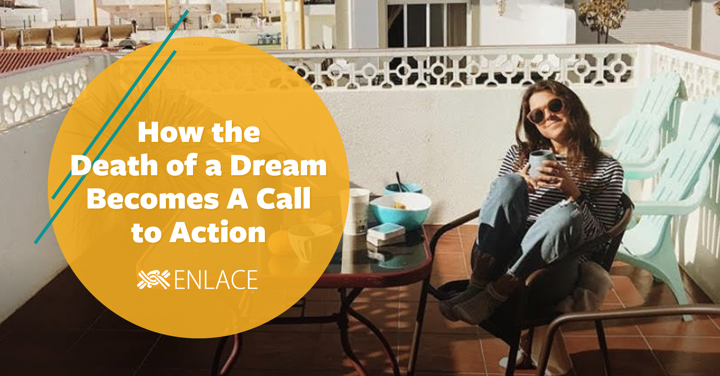 How the Death of a Dream Becomes a Call to Action