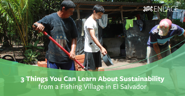 3 Things You Can Learn About Sustainability from a Fishing Village in El Salvador